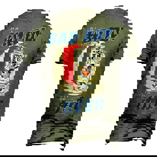 It's a Bad Day for Beer Drinking 3D Shirt - Front View
